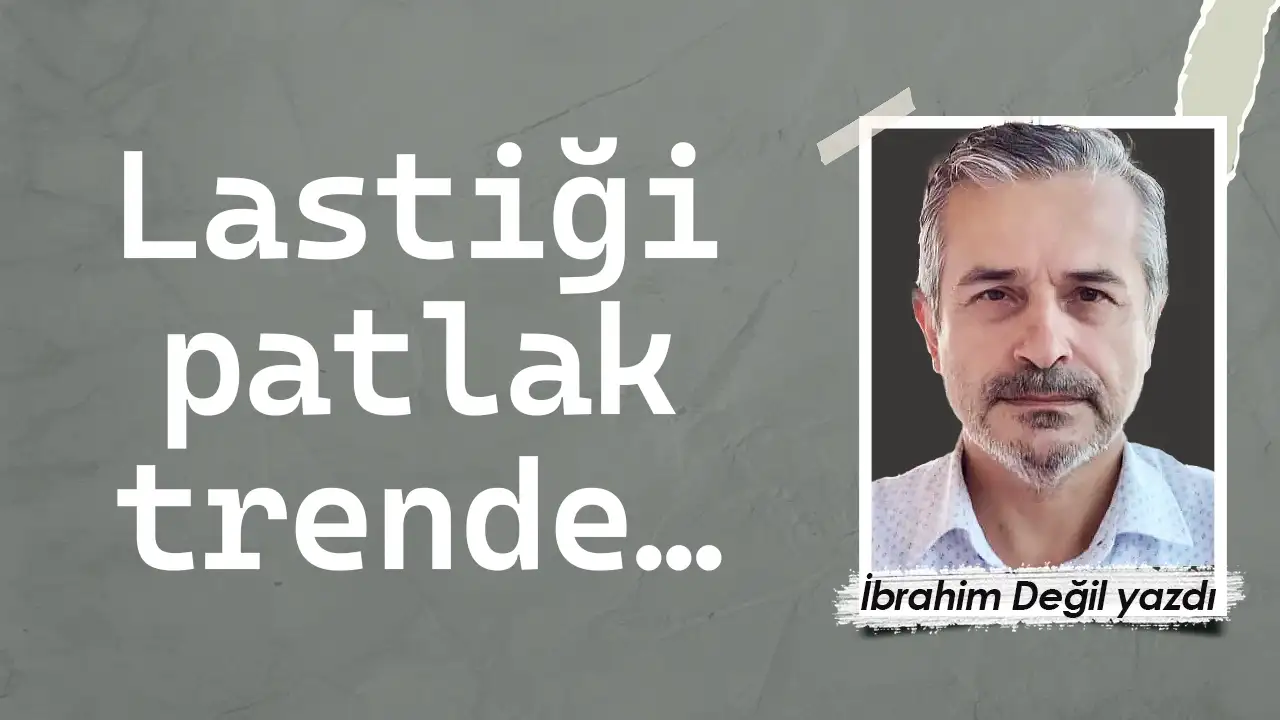 Lastiği patlak trende…