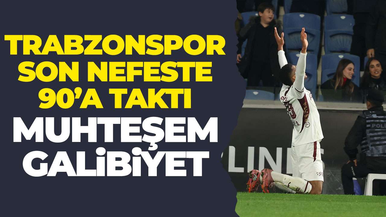 Trabzonspor İstanbul’da son dakikada 90'a taktı: Muhteşem galibiyet