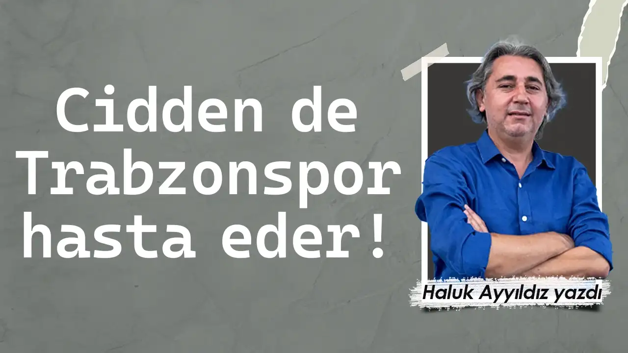 Cidden de Trabzonspor hasta eder