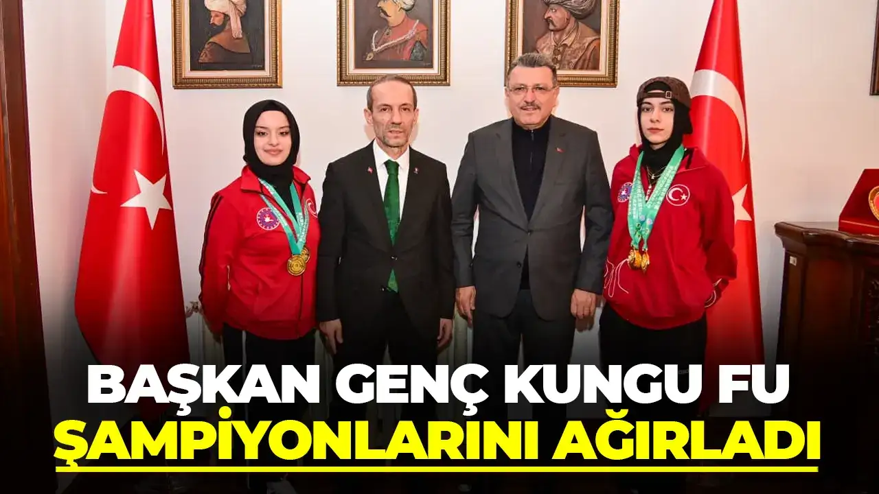 Başkan Genç Kung Fu şampiyonlarını ağırladı