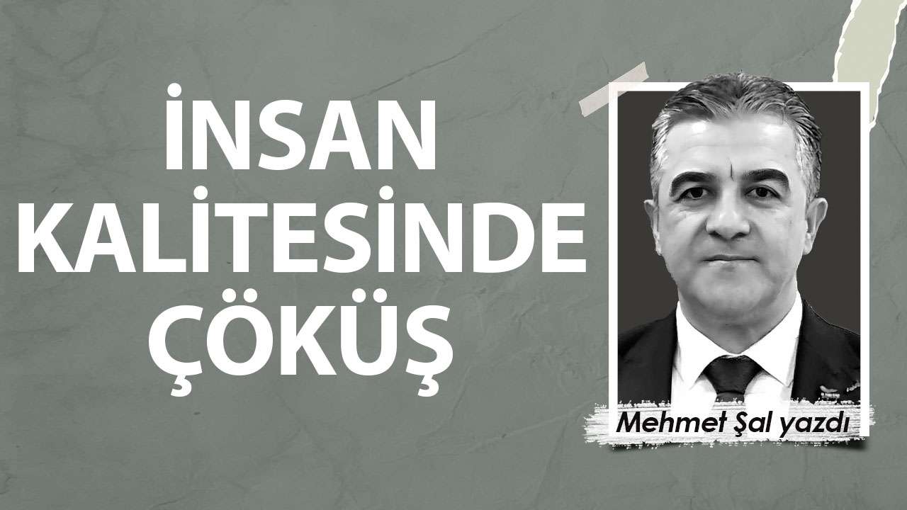 İnsan Kalitesinde Çöküş