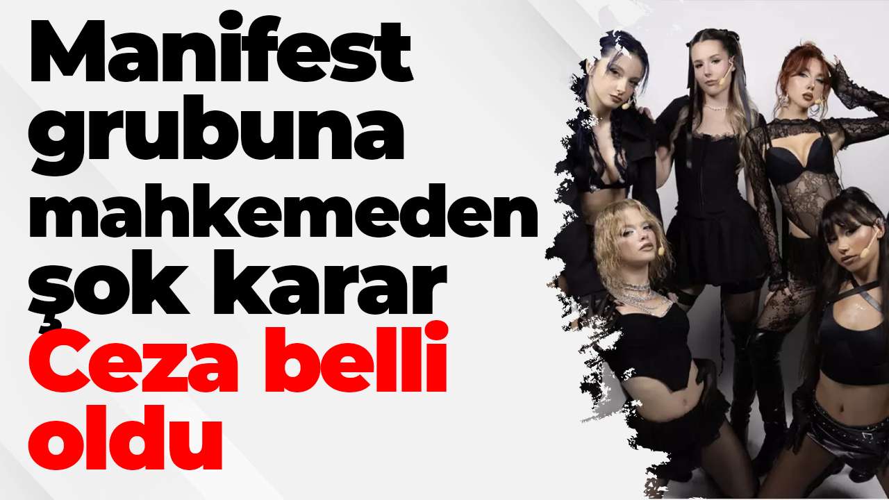 Manifest grubuna mahkemeden şok karar: Ceza belli oldu