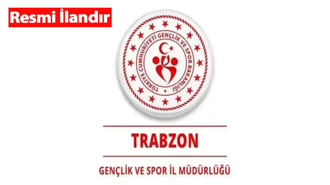Trabzon Gençlik Ve Spor İl Müdürlüğü Organizasyon Hizmeti alacak