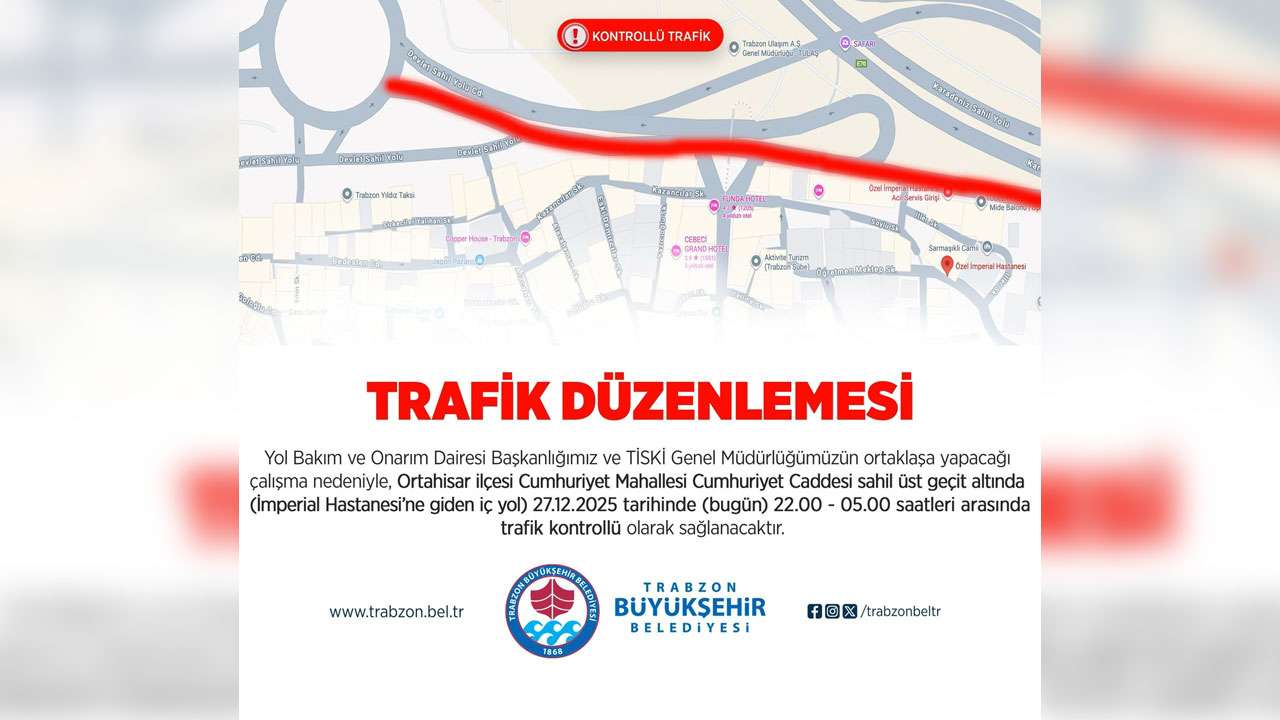 Trabzon Büyükşehir Belediyesi’nden gece trafik düzenlemesi duyurusu