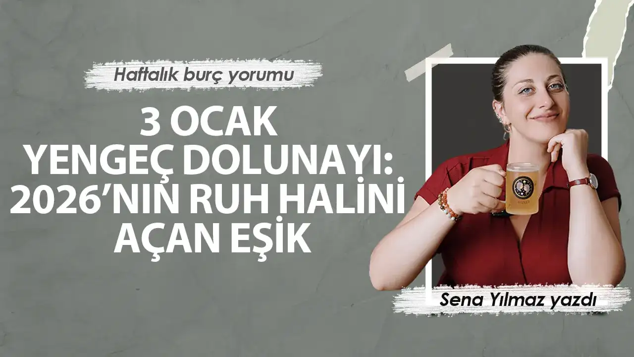 29 Aralık-4 Ocak Haftası Burç Yorumları: Yengeç Dolunayı