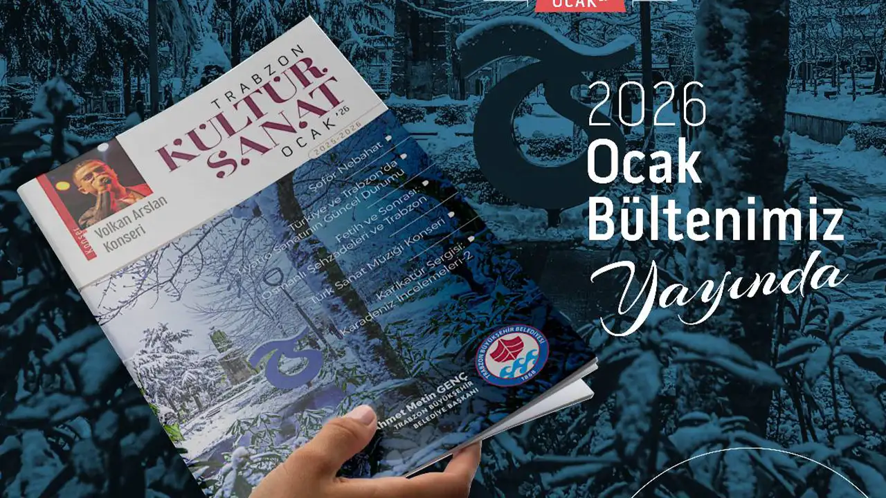 Trabzon yeni yılı konser, tiyatro ve söyleşilerle karşılıyor: Ocak ayına özel kapsamlı kültür sanat programı