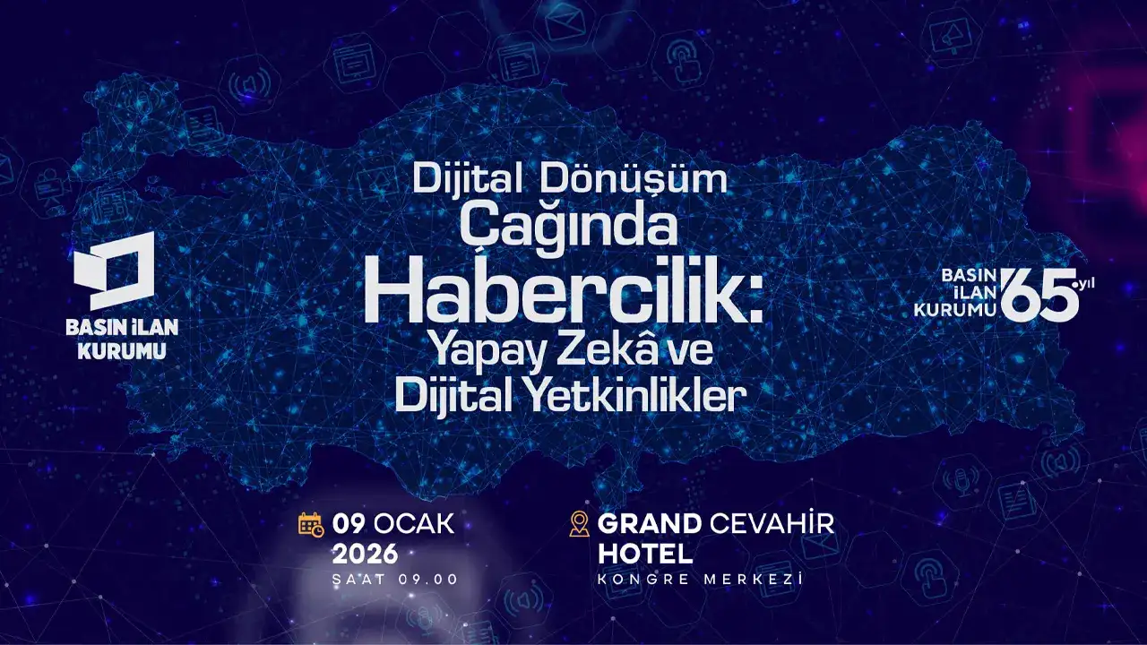 Basın İlan Kurumu, dijital dönüşüm çağında haberciliğin geleceğini İstanbul’da masaya yatırıyor