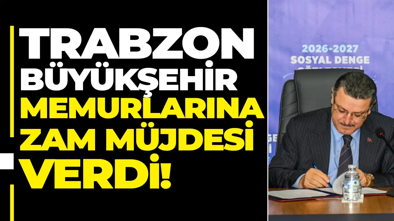 Trabzon Büyükşehir memurlarına zam müjdesi verdi: 1383 personel faydalanacak