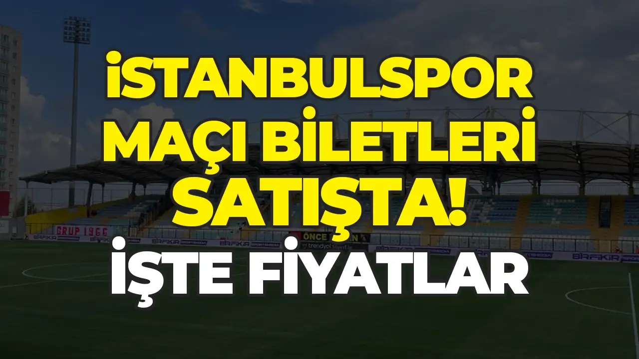 İstanbulspor, Trabzonspor maçı biletlerini satışa sundu