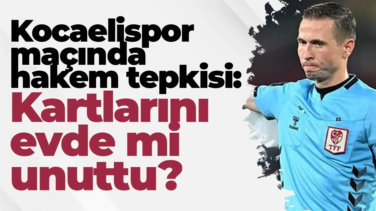 Kocaelispor - Trabzonspor maçında hakem tepkisi: Kartlarını evde mi unuttu?