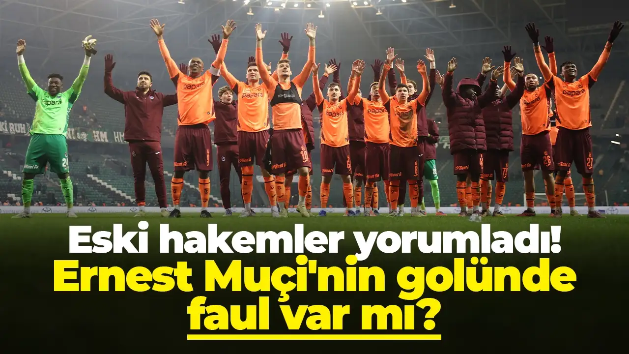 Eski hakemler yorumladı: Trabzonspor'da Ernest Muçi'nin golünde faul var mı?