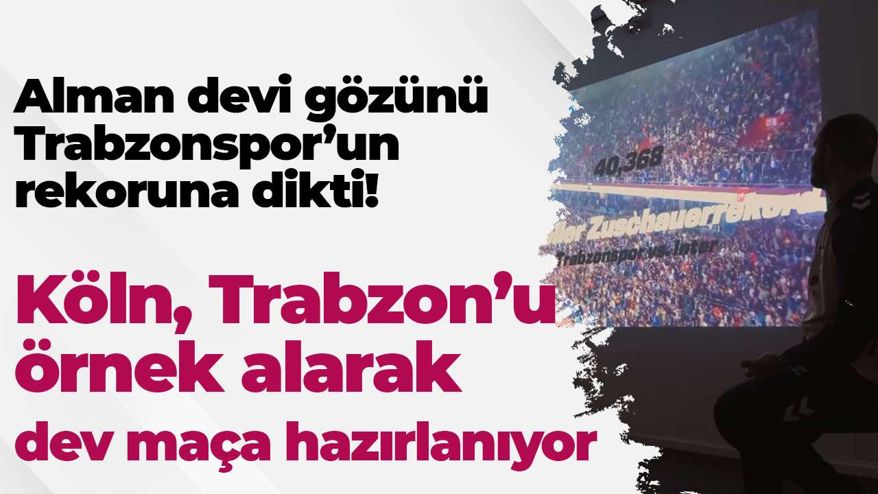 Alman devi gözünü Trabzonspor’un rekoruna dikti!