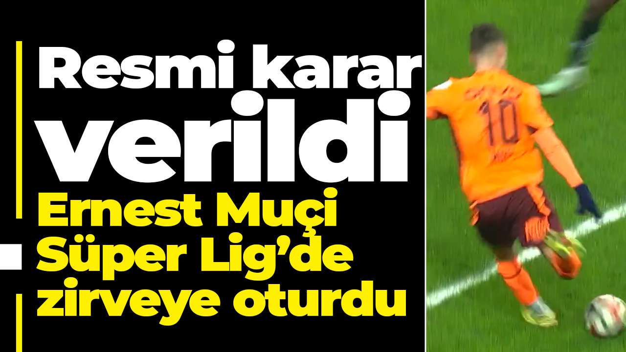 Resmi karar verildi: Ernest Muçi Süper Lig’de zirveye oturdu