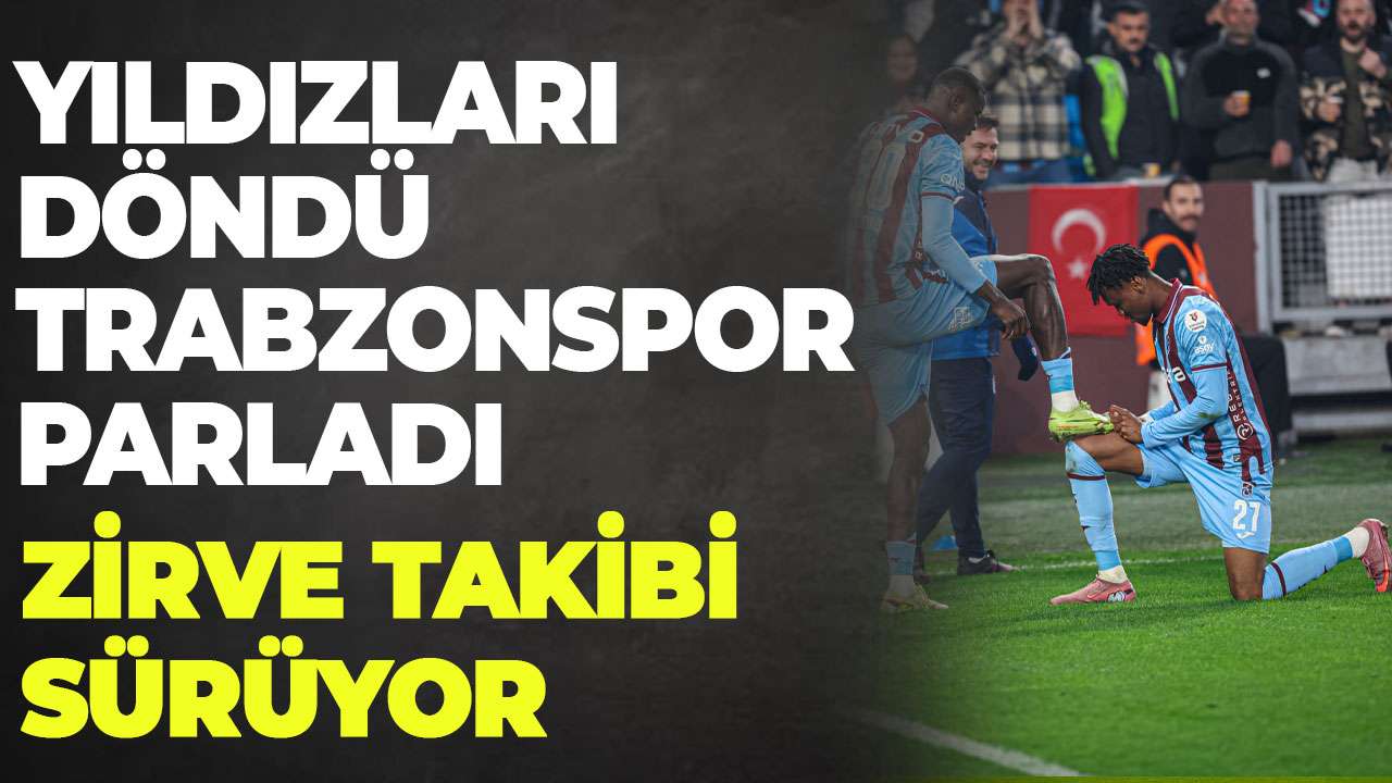 Trabzonspor’un yıldızları geldi şov başladı: 3 puanlı başlangıç