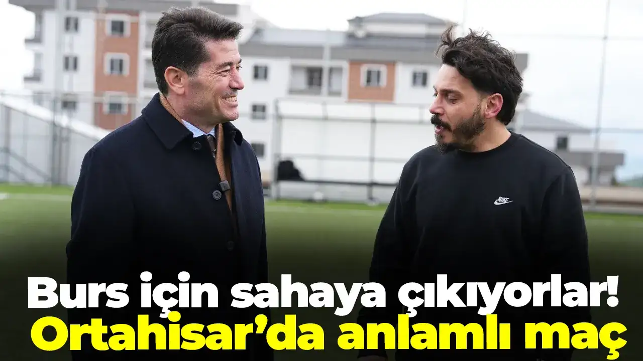 Burs için sahaya çıkıyorlar: Ortahisar’da anlamlı maç