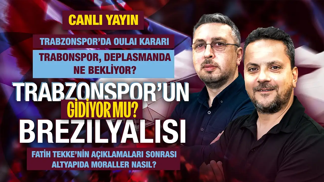CANLI YAYIN: Trabzonspor'da son gelişmeler Saha Kenarı programında ele alınıyor