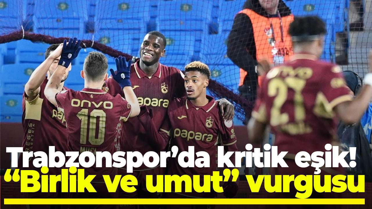 Trabzonspor’da kritik eşik! Gökmen Şahin ve Okan Çıtlak’tan “birlik ve umut” vurgusu