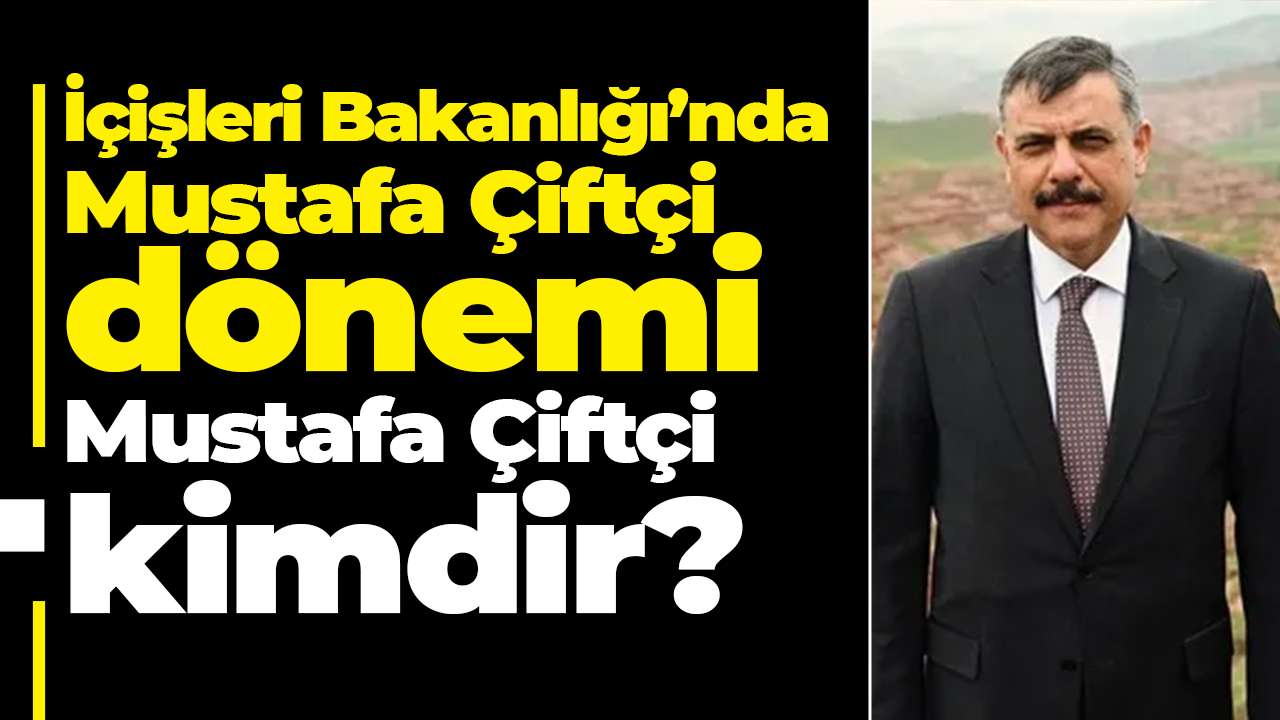 SON DAKİKA... İçişleri Bakanı  Mustafa Çiftçi oldu ( Mustafa Çiftçi kimdir?)