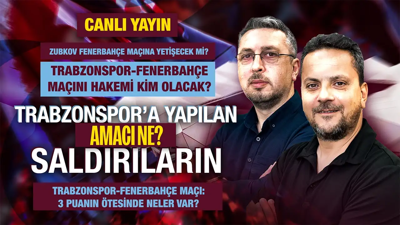 CANLI YAYIN: Trabzonspor'da son gelişmeler Saha Kenarı programında ele alınıyor