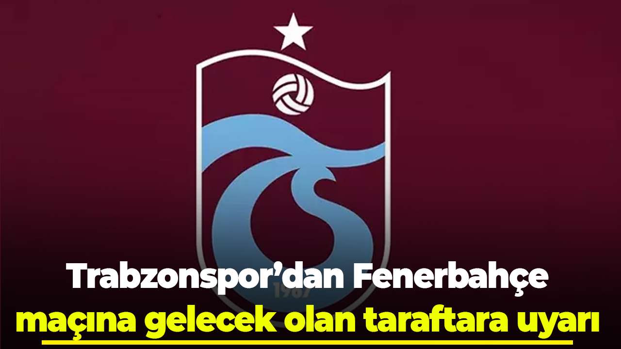 Trabzonspor’dan taraftara uyarı