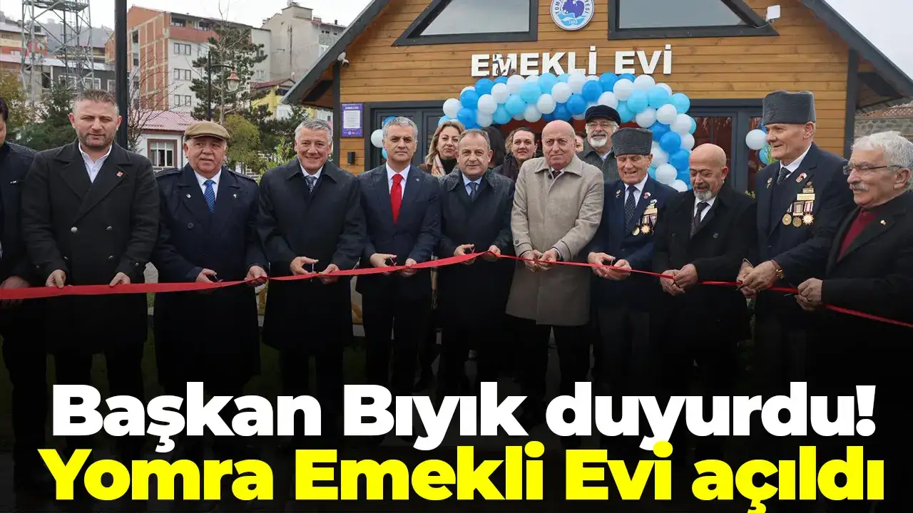 Başkan Bıyık duyurdu: Yomra Emekli Evi açıldı