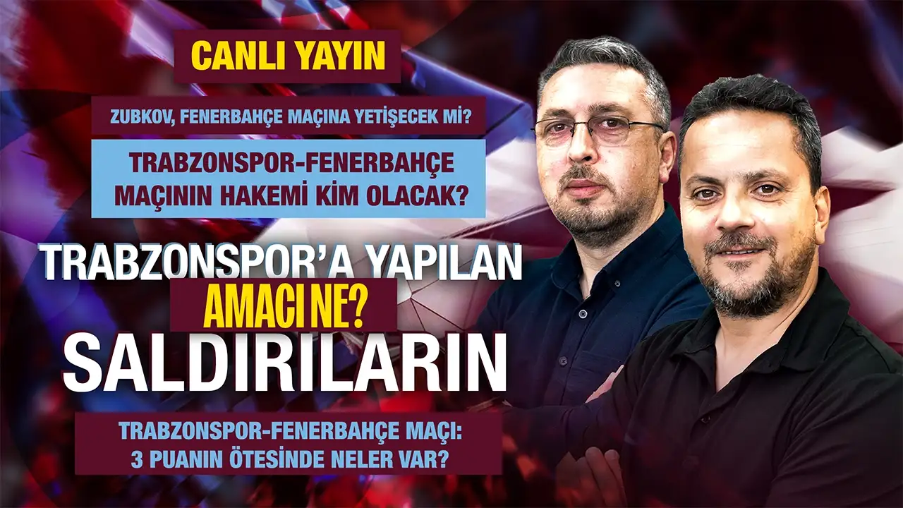 CANLI YAYIN: Trabzonspor'da son gelişmeler Saha Kenarı programında ele alınıyor