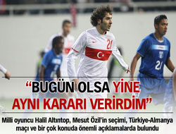 Bugün yine aynı kararı verirdim