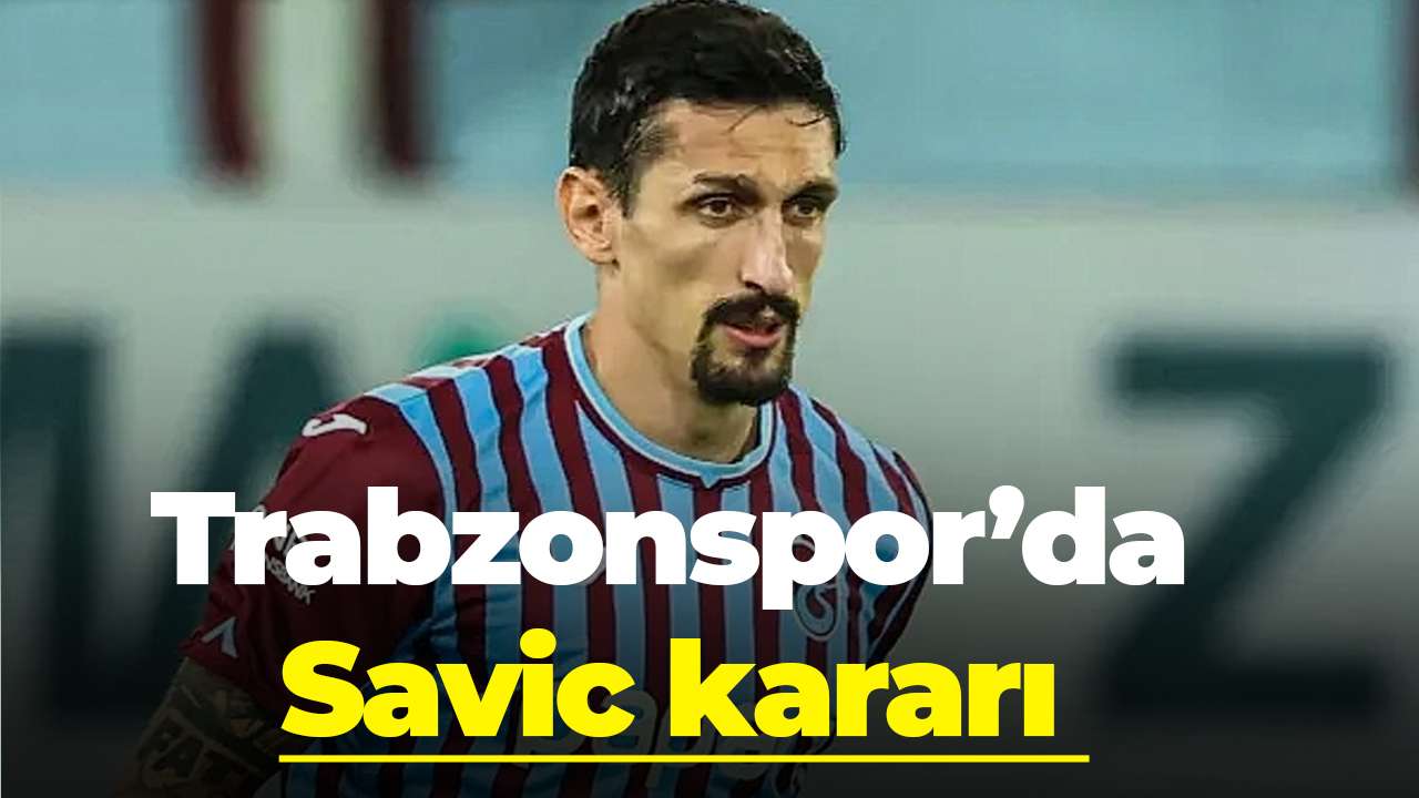 Trabzonspor’da Savic kararı! Fatih Tekke listeye yazdı