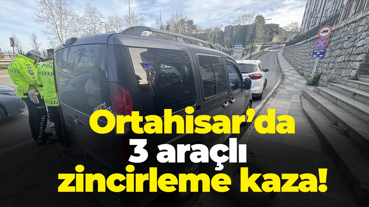 Trabzon'da 3 araçlı zincirleme kaza: 1 yaralı