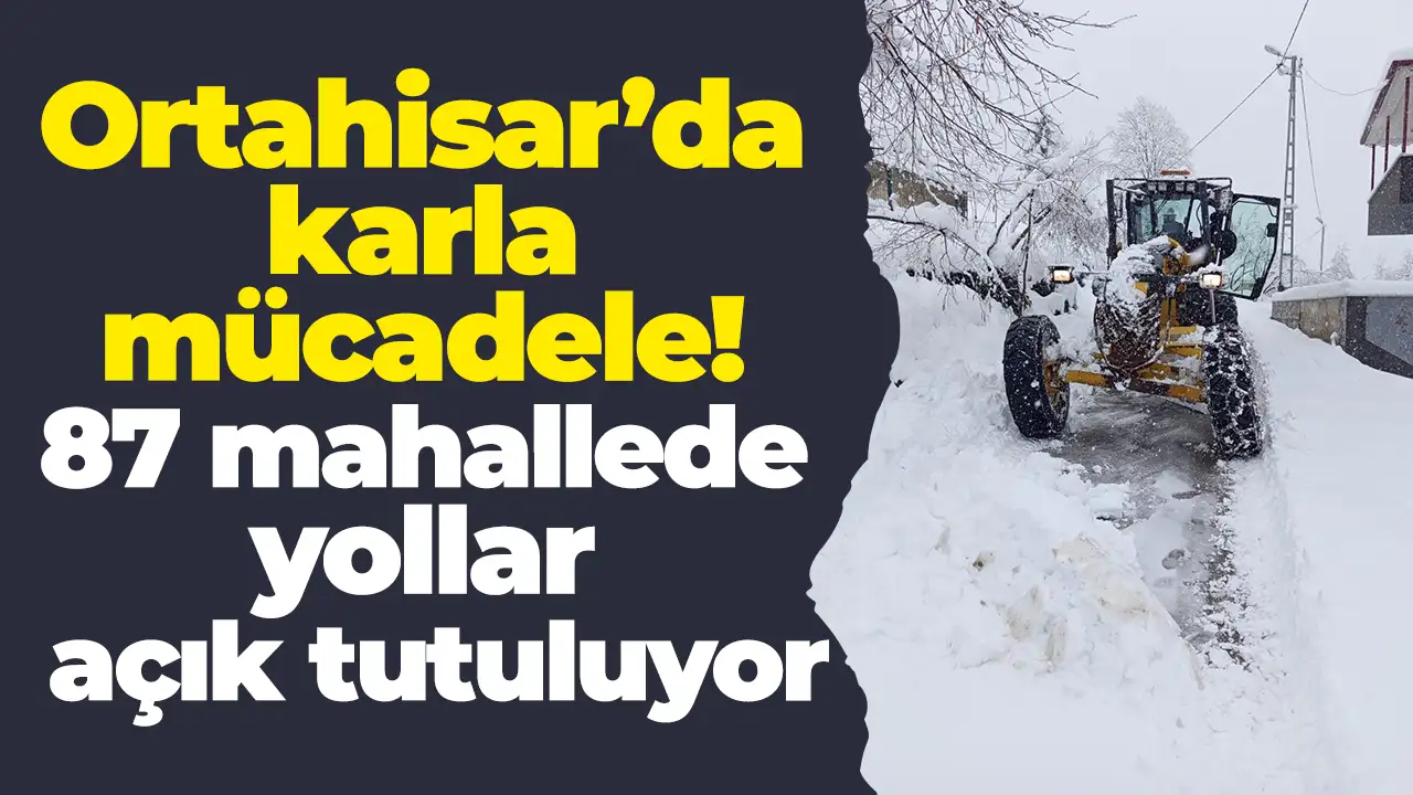 Ortahisar’da karla mücadele: 87 mahallede yollar açık tutuluyor