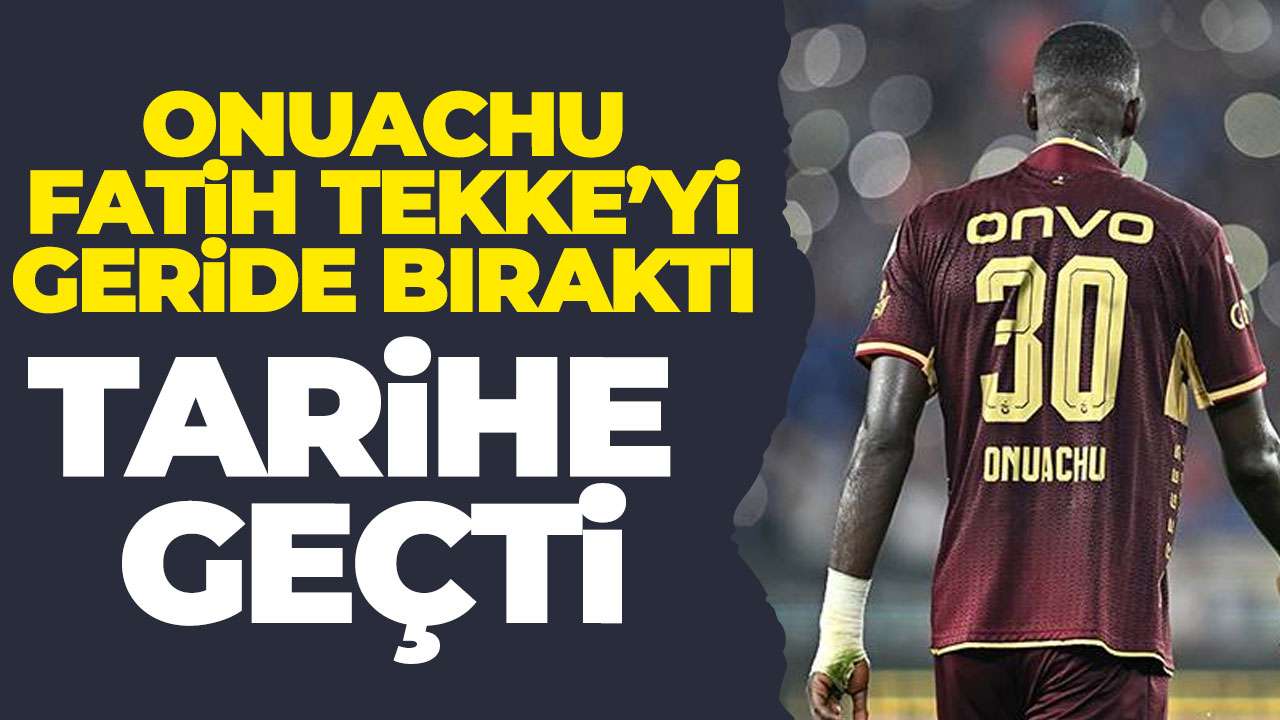 Paul Onuachu’dan rekor seri! Fatih Tekke'yi geride bıraktı