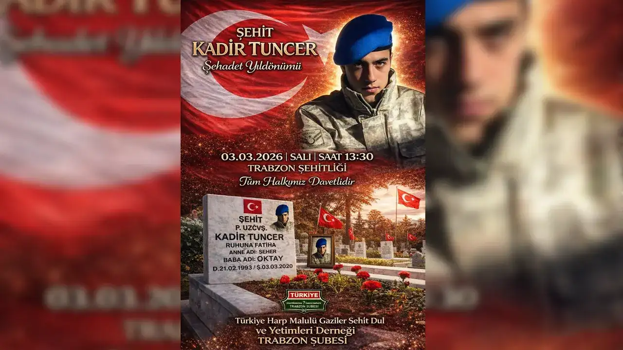 Şehit Kadir Tuncer Trabzon’da dualarla anılacak