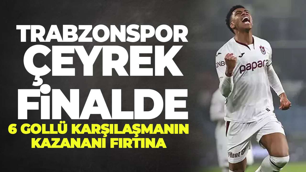 Trabzonspor kupada tam gaz devam! Adını çeyrek finale yazdırdı