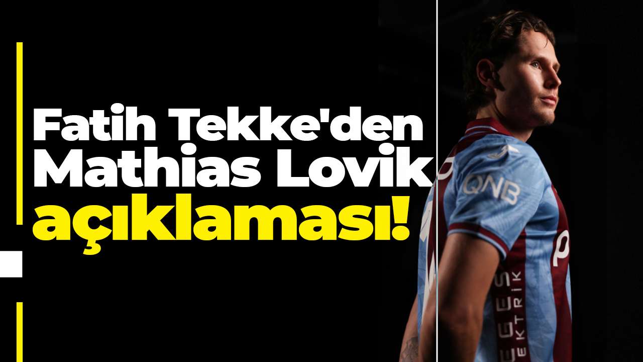 Fatih Tekke'den Mathias Lovik açıklaması!