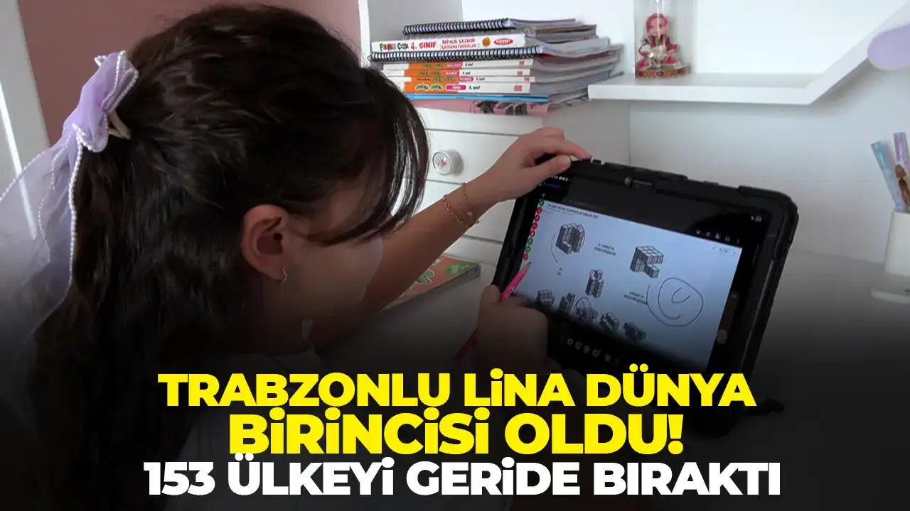 Trabzonlu Lina dünya birincisi oldu! 153 ülkeyi geride bıraktı