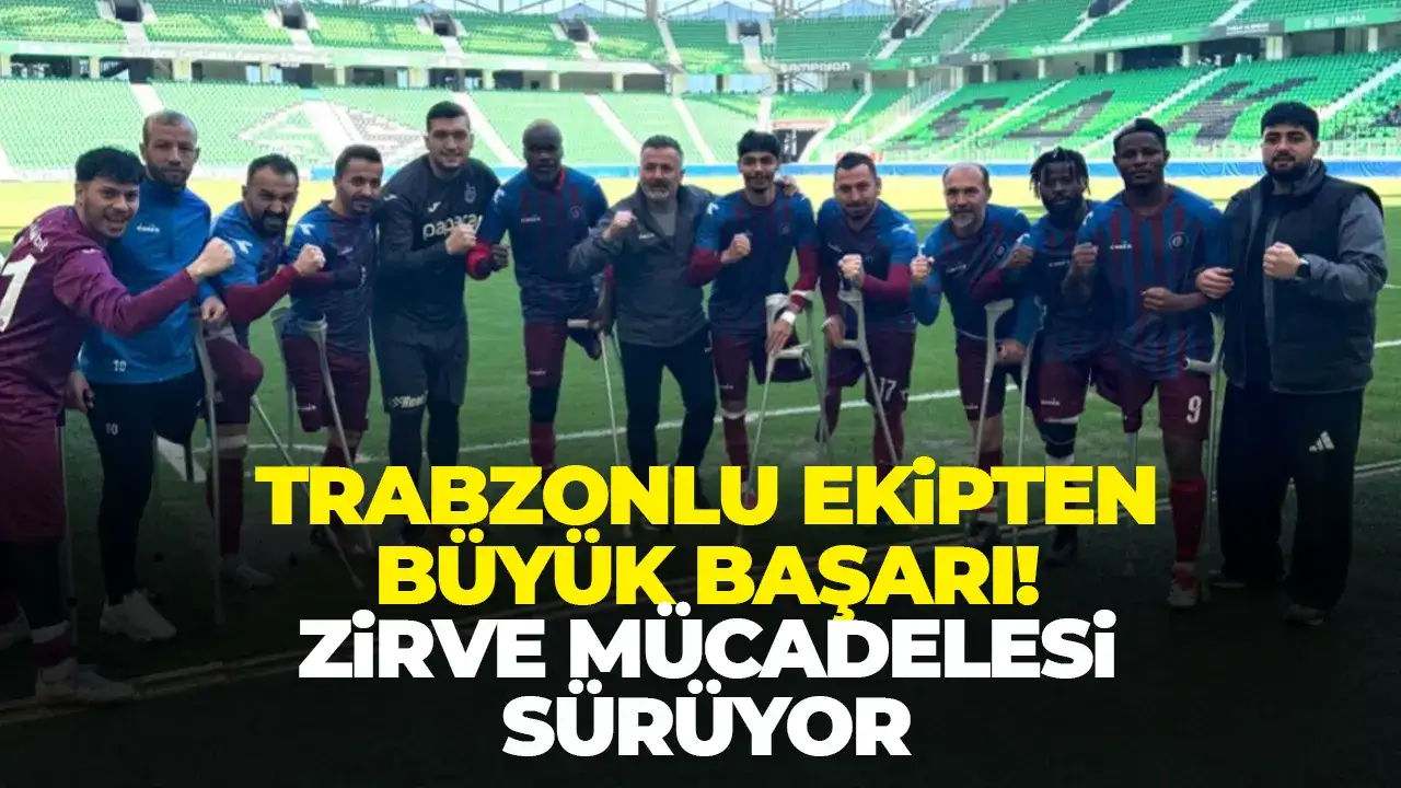 Trabzonlu ekipten büyük başarı: Zirve mücadelesi sürüyor