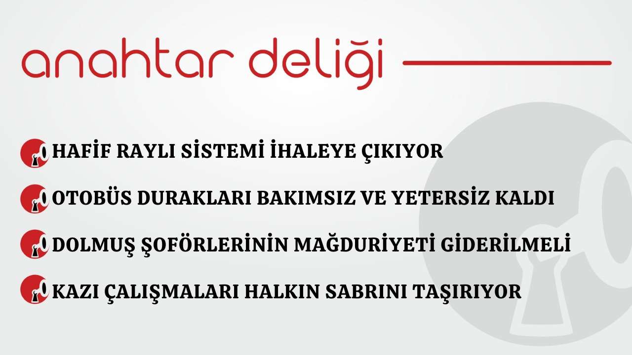 Anahtar Deliği 14.03.2026 – Hafif raylı sistemi ihaleye çıkıyor
