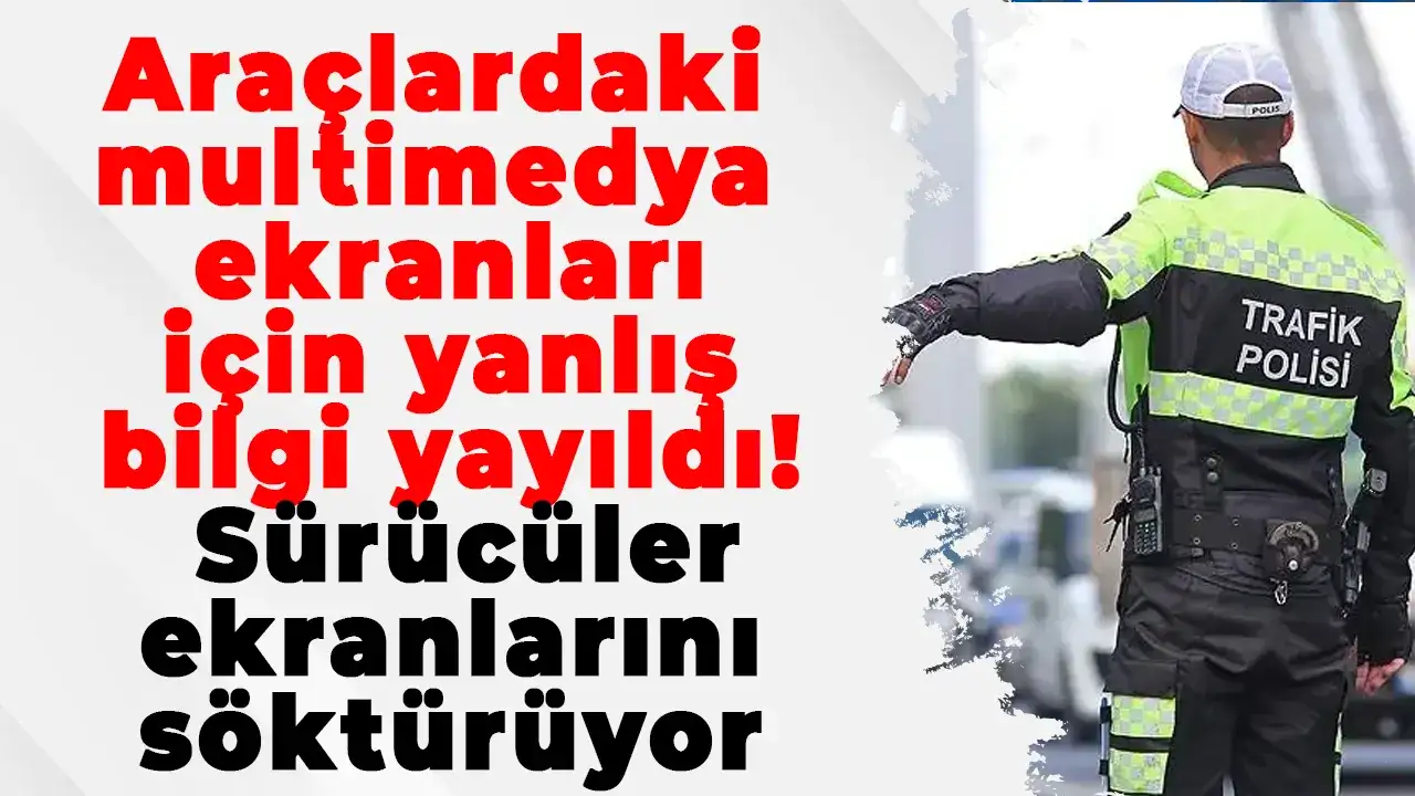 Araçlardaki multimedya ekranları için yanlış bilgi yayıldı! Sürücüler ekranlarını söktürüyor