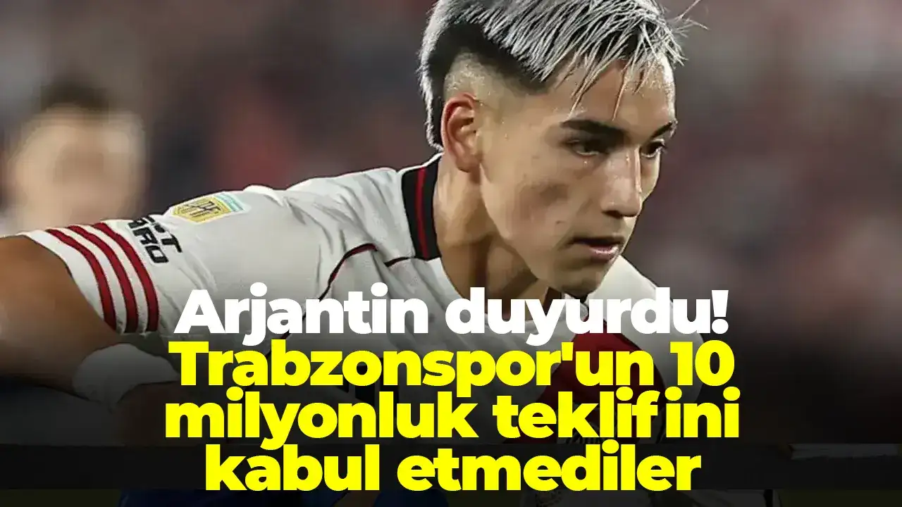 Arjantin duyurdu! Trabzonspor'un 10 milyonluk teklifini kabul etmediler