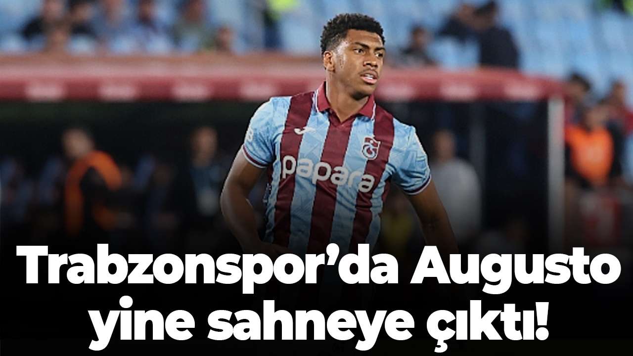 Trabzonspor’da Augusto yine sahneye çıktı! Gol sayısını 11'e yükseltti