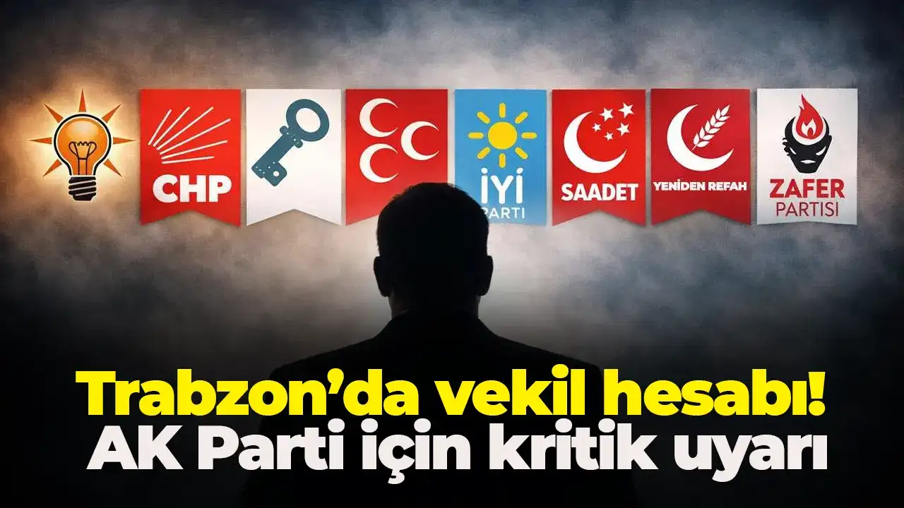 Trabzon’da vekil hesabı: AK Parti için kritik uyarı