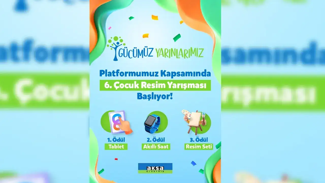Aksa Elektrik’ten çocuklara “Geleceğin Enerjisi” yarışması