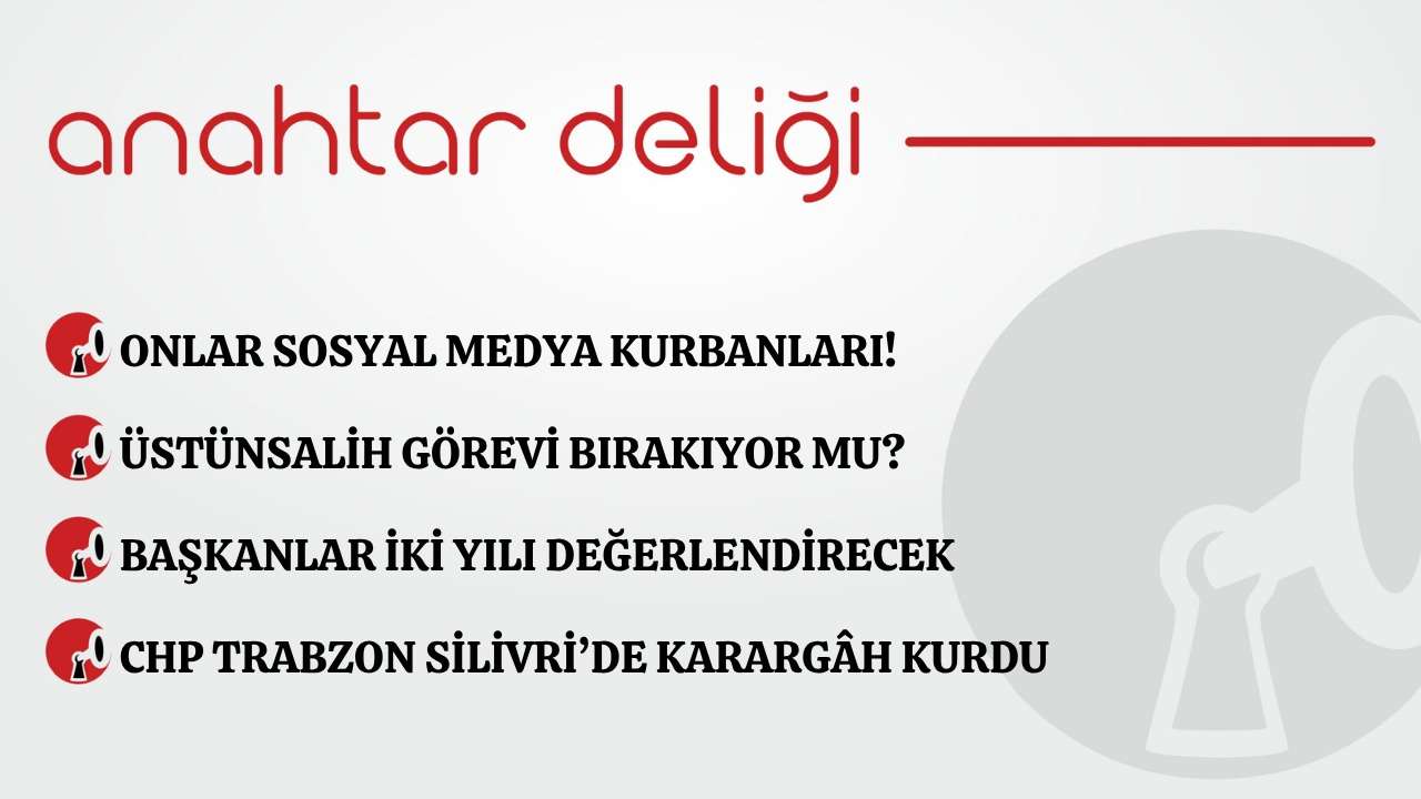 Anahtar Deliği 26.03.2026 –Onlar sosyal medya kurbanları!