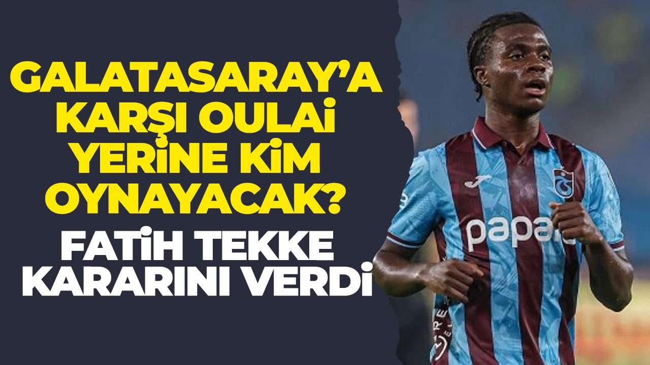 Trabzonspor'da Fatih Tekke kararını verdi! Oulai yerine kim oynayacak?