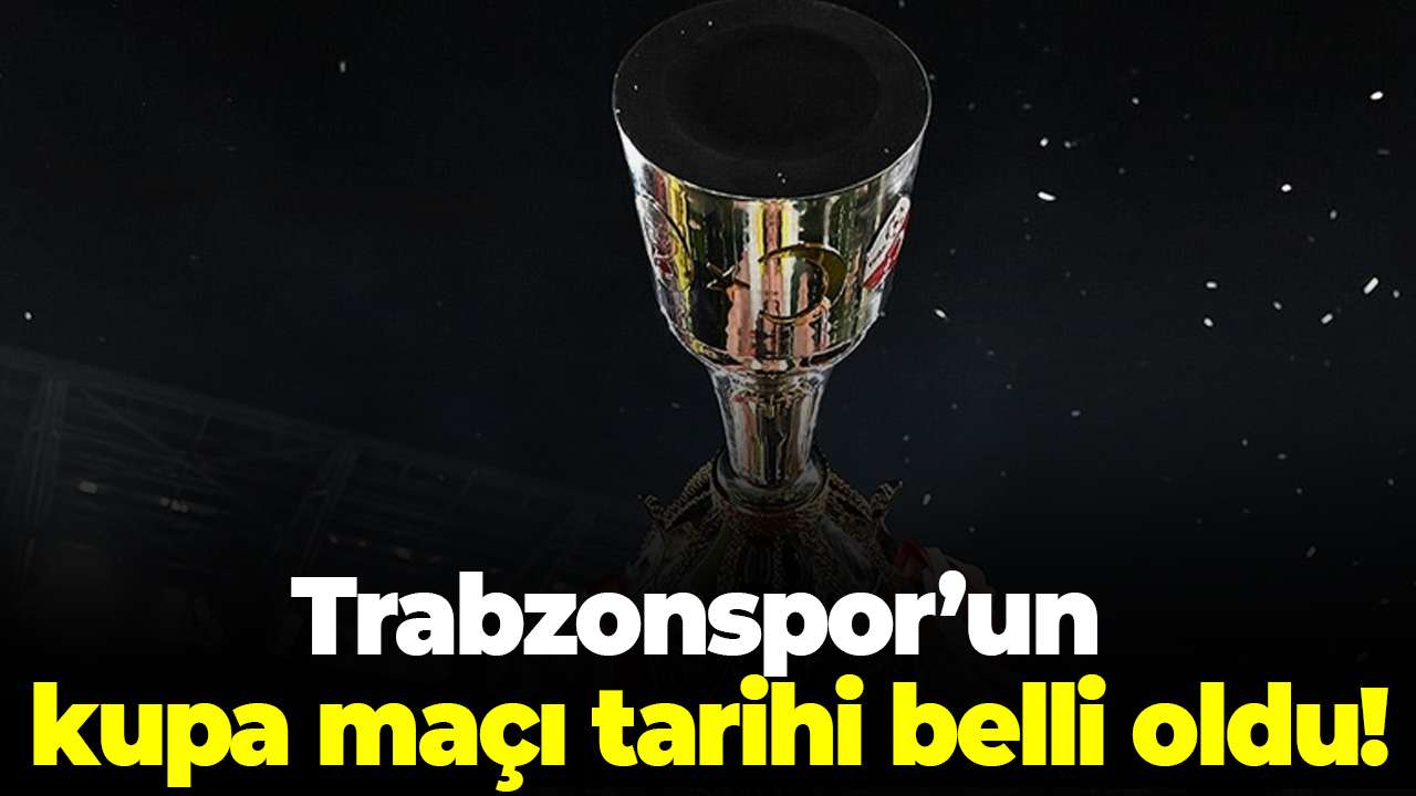 Trabzonspor’un kupa maçı tarihi belli oldu! Çeyrek finalde Samsunspor deplasmanına çıkacak