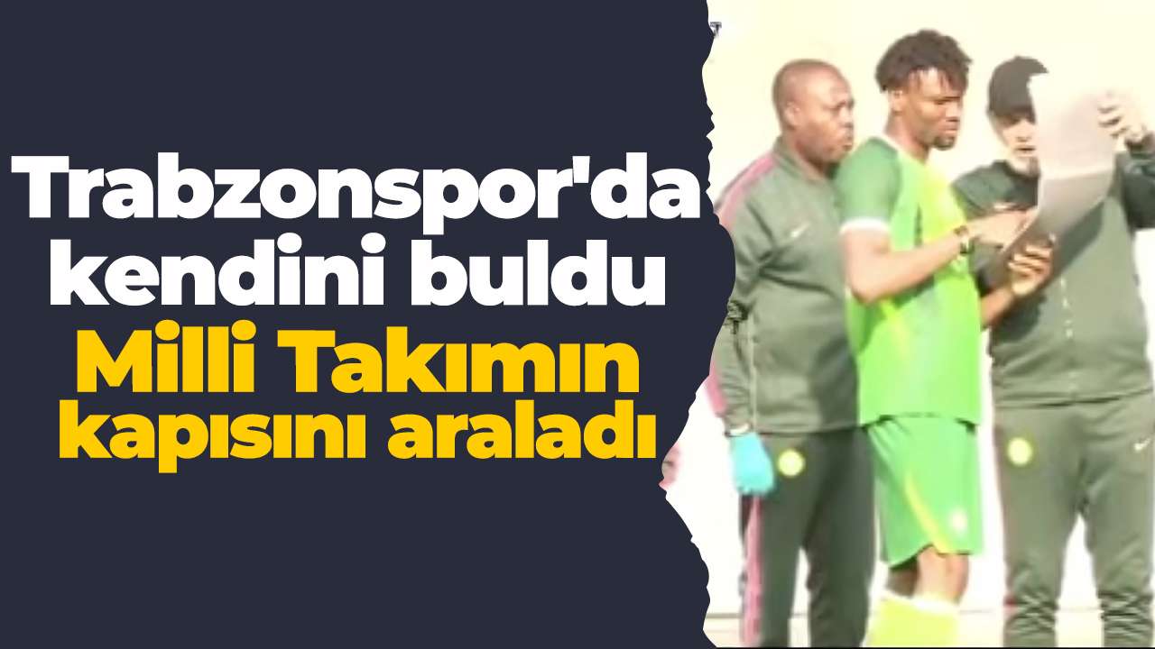 Trabzonspor'da kendini buldu, Milli Takımın kapısını araladı