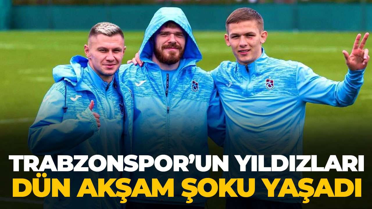 Trabzonspor'un yıldızları dün gece şoku yaşadı! 3 isim veda etti