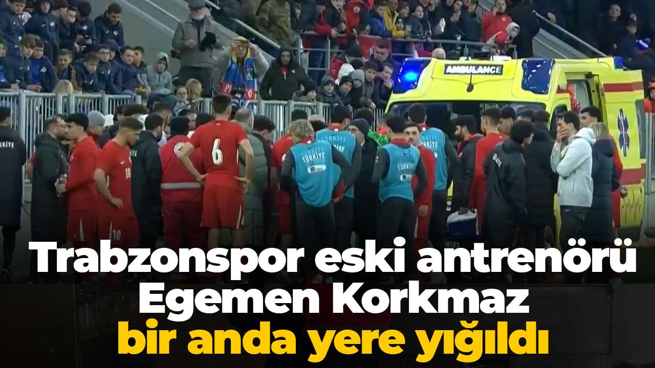 Trabzonspor eski antrenörü Egemen Korkmaz bir anda yere yığıldı