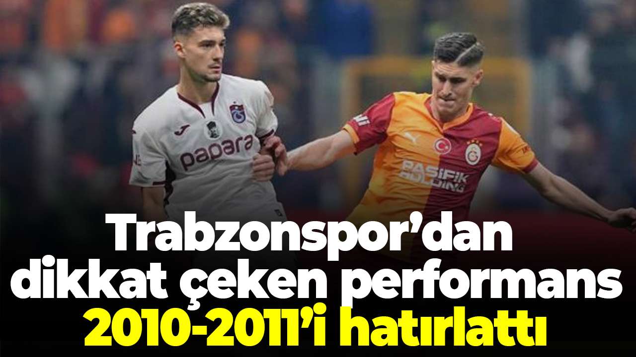 Trabzonspor’dan İstanbul takımlarına karşı dikkat çeken performans! Akıllarda 2010-2011