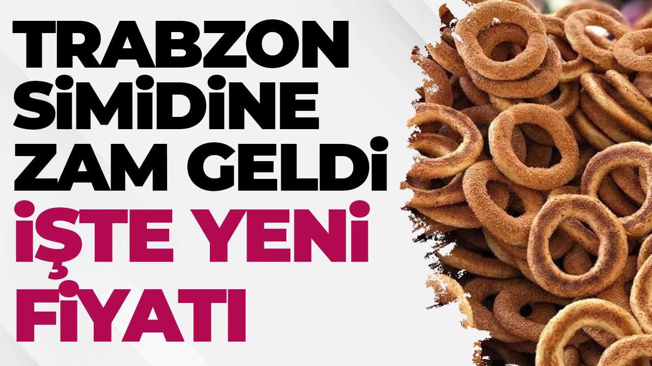 Trabzon’da simit fiyatı 12,5 TL’den 15 TL’ye yükseldi